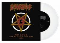 EXODUS - NO LOVE (LIVE AT DAY IN THE DIRT 1984 (WHITE vinyl 7")