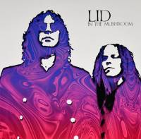 LID - IN THE MUSHROOM (LP)