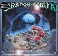 ORANGE GOBLIN - BACK FROM THE ABYSS (COLOURED vinyl 2LP)