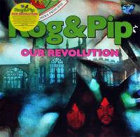 ROG & PIP - OUR REVOLUTION (LP)