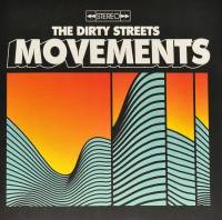 THE DIRTY STREETS - MOVEMENTS (CLEAR vinyl LP)
